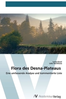 Flora des Desna-Plateaus: Eine umfassende Analyse und kommentierte Liste (German Edition) 6200658730 Book Cover