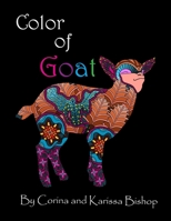 Color of Goat: Adult coloring book B0C6C1KM56 Book Cover