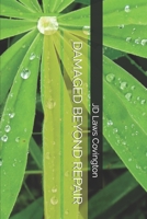 Damaged Beyond Repair 1078203040 Book Cover