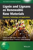 Lignin and Lignans as Renewable Raw Materials: Chemistry, Technology and Applications 1118597869 Book Cover