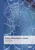 Contes fantastiques... ou pas 2342373406 Book Cover
