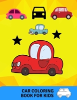 Car coloring book for kids: Cars coloring book for kids & toddlers - books for preschooler - coloring book for Boys, Girls, Fun, .. book for kids ages 2-4 4-8) B08M8FNSDW Book Cover