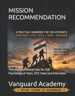MISSION RECOMMENDATION: The Ultimate Masterclass for SSB Psychological Tests, GTO Tasks and Interviews B0H886RTCZ Book Cover