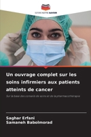 Un ouvrage complet sur les soins infirmiers aux patients atteints de cancer (French Edition) 6208628245 Book Cover