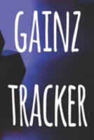 Gainz Tracker: The perfect way to record your gains in the gym - record over 100 weeks of workouts - ideal gift for anyone who loves the gym! 1691132918 Book Cover