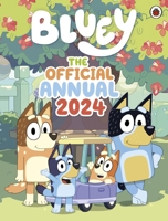 Bluey: The Official Bluey Annual 2024 0241622352 Book Cover
