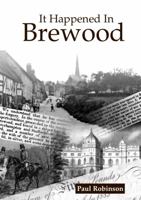 It Happened In Brewood 1326550411 Book Cover