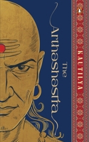The Arthashastra: Luxury Collectible Edition 0143477528 Book Cover