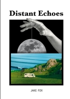 Distant Echoes 1678081418 Book Cover