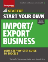 Start Your Own Import/Export Business: Your Step-By-Step Guide to Success 1599186063 Book Cover