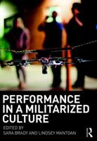 Performance in a Militarized Culture 1138740802 Book Cover