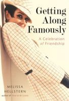 Getting Along Famously: Secrets of Classic Friendships 052595080X Book Cover