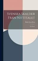 Svenska Skalder Frán Nittitalet: Sex Essaer 102197675X Book Cover
