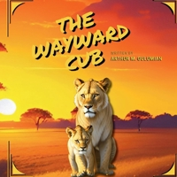 The Wayward Cub B0C47SW7MJ Book Cover