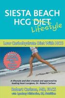 Siesta Beach HCG Diet / Lifestyle: Low Carbohydrate Diet With HCG 1938701992 Book Cover