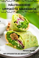 Hálfbakkiðið Uppsköta Maðkabók 1783576553 Book Cover