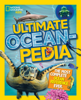 Ultimate Oceanpedia: The Most Complete Ocean Reference Ever 1426325509 Book Cover
