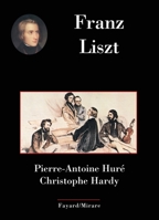 Franz Liszt 2213617287 Book Cover