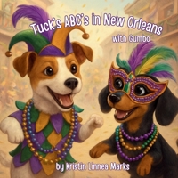 Tuck's ABC's in New Orleans: with Gumbo B0GTQQDNCM Book Cover