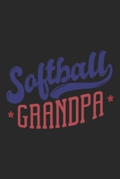 Softball Grandpa: Softball Notebook Blank Line Sports Journal Lined with Lines 6x9 120 Pages Checklist Record Book Softball Lovers Take Notes Gift for ... Men Women Kids Christmas Gift for Softballer 169940884X Book Cover