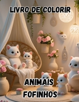 Animais fofinhos (Portuguese Edition) B0FK52GVKH Book Cover