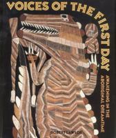 Voices of the First Day: Awakening in the Aboriginal Dreamtime (Inner Traditions) 0892813555 Book Cover
