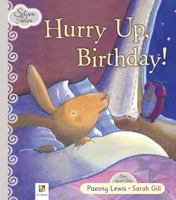 Silver Tales: Hurry Up Birthday 174352448X Book Cover