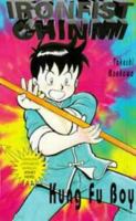 Kung Fu Boy Chinmi (Ironfist Chinmi - Kung Fu Boy) 0747520178 Book Cover