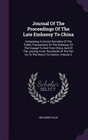 Journal of the Proceedings of the Late Embassy to China, 1818, Vol. 2 of 2 (Classic Reprint) 134799372X Book Cover