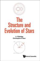 Structure And Evolution Of Stars, The 1783265809 Book Cover