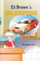 Eli Brown's Big Surprise 1939930537 Book Cover