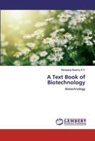 A Text Book of Biotechnology: Biotechnology 6139447585 Book Cover