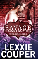 Savage Transformation 0648653293 Book Cover