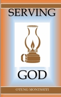 Serving God B09XZD48DY Book Cover