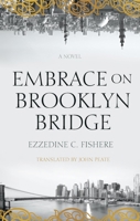 Embrace on Brooklyn Bridge 9774168194 Book Cover