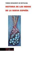 Historia de Los Indios de La Nueva Espana 8498974666 Book Cover