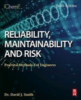 Reliability, Maintainability and Risk: Practical Methods for Engineers 0323912613 Book Cover