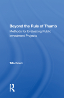 Beyond the Rule of Thumb: Methods for Evaluating Public Investment Projects 0367012987 Book Cover