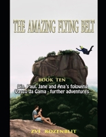 The amazing flying belt: Din, Paul, Jane and Ana's following Vasco da Gama - further adventures. B08L2T237N Book Cover