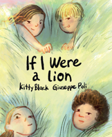 If I Were a Lion 1761110195 Book Cover