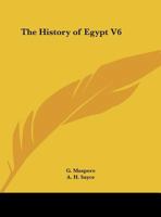 The History of Egypt V6 1162590971 Book Cover