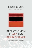 Reductionism in Art and Brain Science: Bridging the Two Cultures 0231179634 Book Cover
