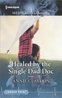 Healed by the Single Dad Doc 1335663363 Book Cover