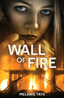 Wall of Fire 195214101X Book Cover