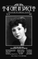 A Cafe in Space: The Anais Nin Literary Journal, Volume 10 0988917009 Book Cover