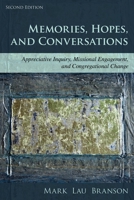 Memories, Hopes, and Conversations: Appreciative Inquiry and Congregational Change 1566992885 Book Cover
