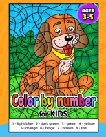 Color by Number for Kids ages 3-5: Activity For Kids Ages 4-8, Boys And Girls, Fun Early Learning B08DBPRQ77 Book Cover