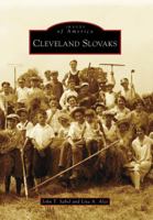 Cleveland Slovaks (Images of America: Ohio) 0738552429 Book Cover