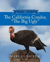 The California Condor, "The Big Ugly" 1736467204 Book Cover