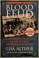 Blood Feud: The Hatfields and the McCoys: The Epic Story of Murder and Vengeance 0762779187 Book Cover